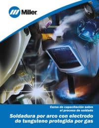 Miller GTAW TIG Welding Training Course - Spanish Language Edition
